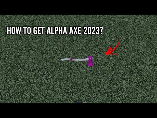 HOW TO GET ALPHA AXE IN LUMBER TYCOON 2 - ROBLOX