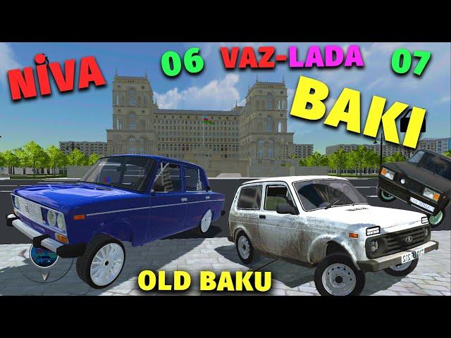 VAZLAR İLƏ BAKI XƏRİTƏSİNDƏ AFTOŞLUQ  (lada-niva)  | OLD BAKU | Maşın Oyunları | #sahmarehmedov