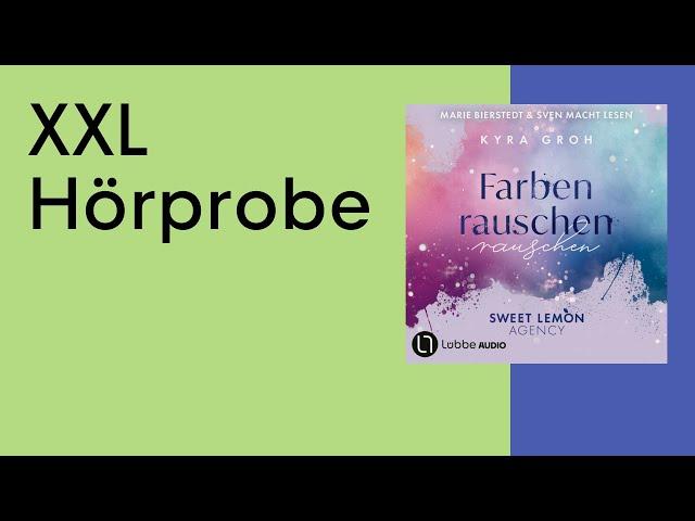 XXL-HÖRPROBE: Sweet Lemon Agency - Farbenrauschen von Kyra Groh