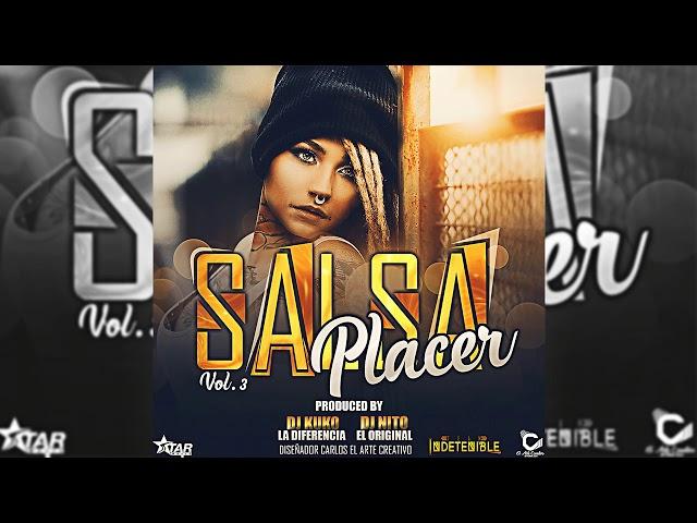 Salsa A Placer Vol.3 Team Indetenible - Dj Kuko  Dj Nito