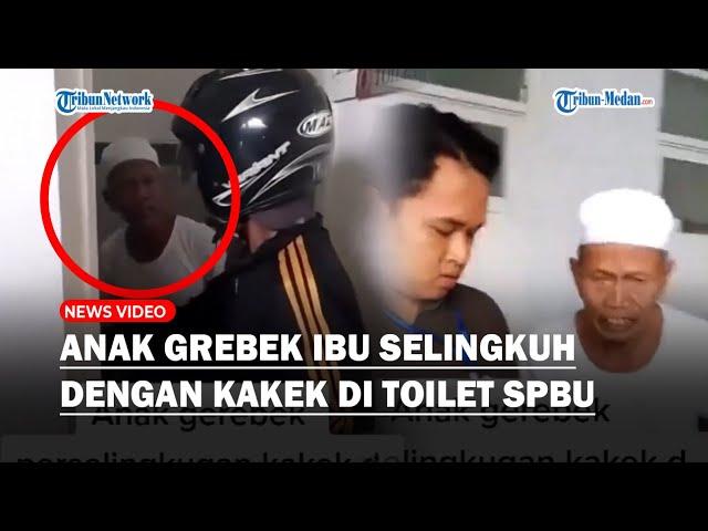 Waduh, Anak Ngamuk Pergoki Ibu Selingkuh dengan Kakek-kakek, Diduga Mesum di Toilet SPBU