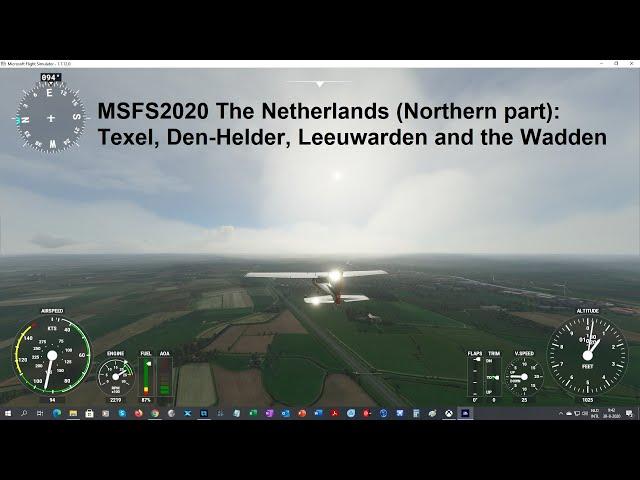 MSFS2020 VFR over the North of The Netherlands: Texel, Den-Helder, Leeuwarden and the Wadden