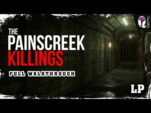 The Painscreek Killings || 100% walkthrough. Alternative endings. No commentary