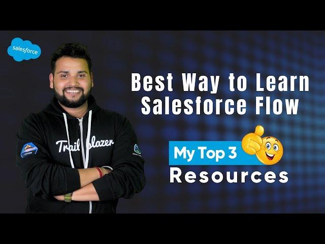 How to learn Salesforce Flow in 2024 | Master Salesforce Flows