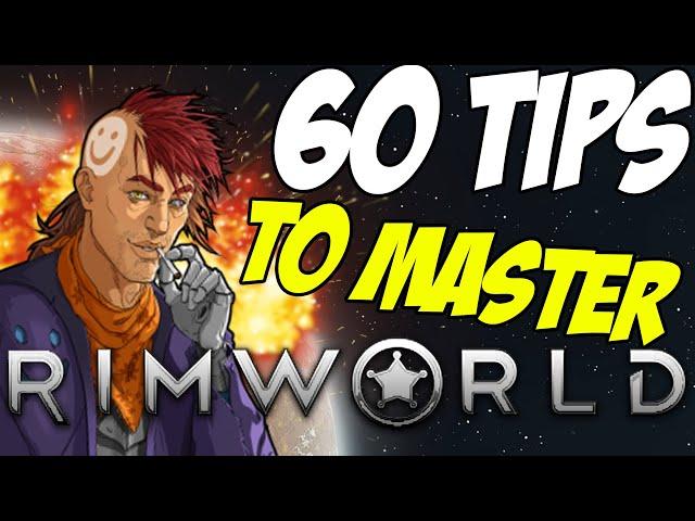 60 RimWorld Tips For All Players! | RimWorld Tips And Tricks (Compilation)