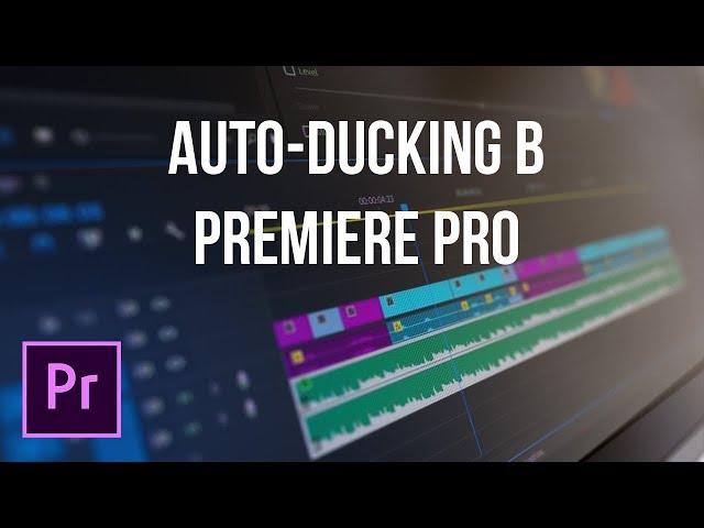 Adobe Premiere Pro - Полезные функции (Auto-Ducking)