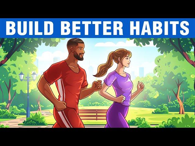 10 Ways to Build Better Habits