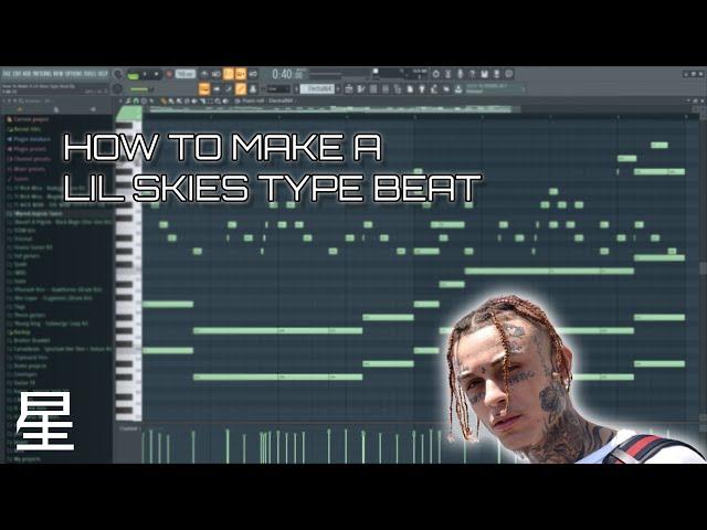 HOW TO MAKE A LIL SKIES TYPE BEAT 🟆 SIDEREAL FL STUDIO TUTORIAL