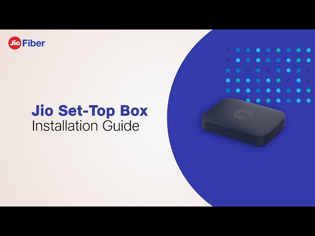 Jio Set Top Box - Easy Installation Guide