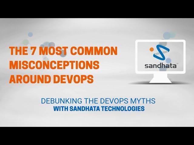7 DevOps Myths Debunked
