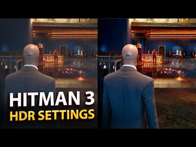 About HDR Settings of Hitman 3