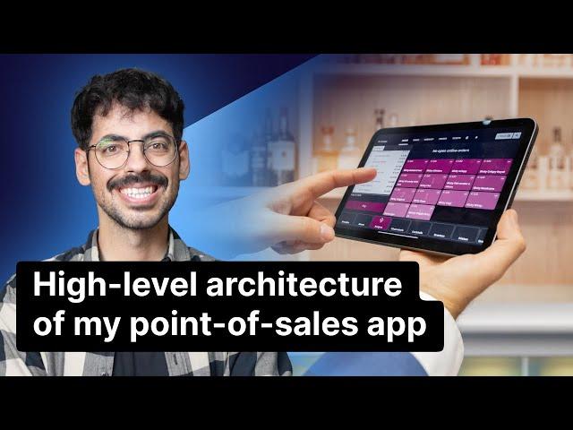 High-level architecture of my point-of-sales app (Laravel, Vue, IndexedDB, Electron & React Native)