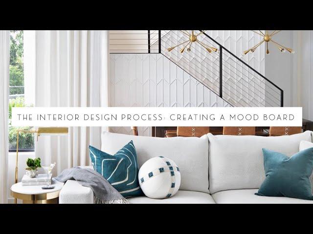 The Interior Design Process: Creating A Mood Board