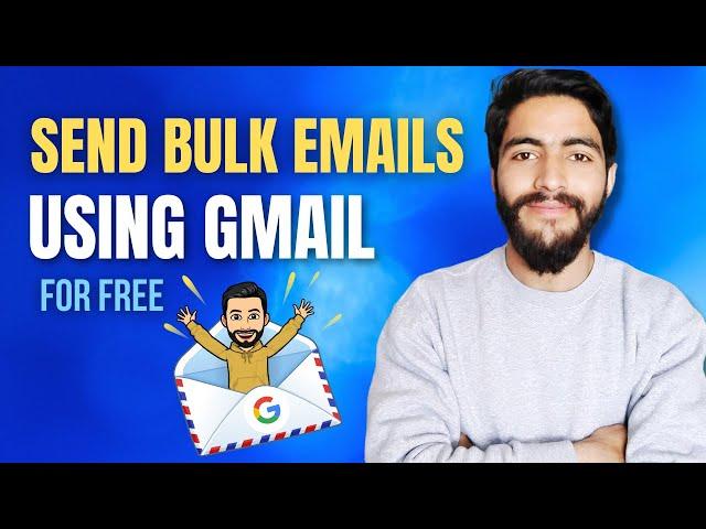 How to Send Bulk Emails using Gmail for free | Bulk Email Sender