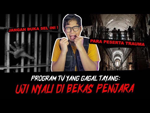 PROGRAM TV UJI NYALI YANG GAK JADI TAYANG - TC