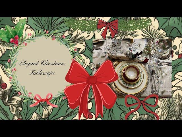 Elegant Christmas Tablescape 2024