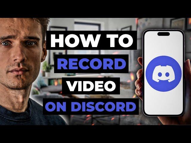 How To Record Video On Discord Mobile