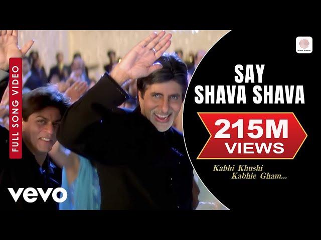 Say "Shava Shava" Full Video - K3G|Amitabh Bachchan|Shah Rukh|Rani|Kajol|Alka Yagnik