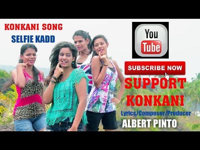 SELFIE KHADD | Konkani Song | Goan Konkani Song | Albert Pinto