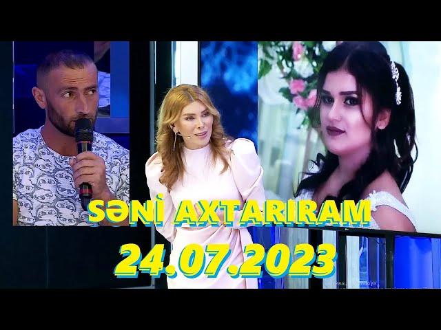 Səni axtarıram 24.07.2023 Tam veriliş / Seni axtariram 24.07.2023 Tam verilish