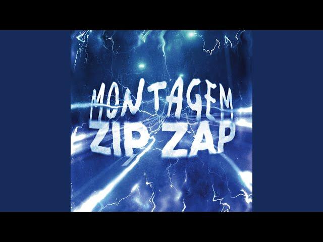 MONTAGEM ZIP ZAP (Slowed)