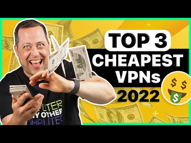 Best VPN on a Budget for 2024 (TOP 3)