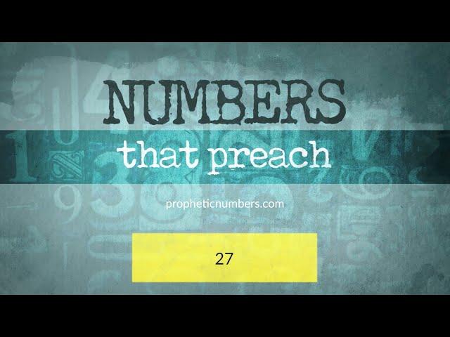 27 - "Candlestick" - Prophetic Numbers