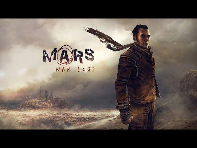 ПРОХОЖДЕНИЕ Mars: War Logs / WALKTHROUGH Mars: War Logs (ЧАСТЬ 1)