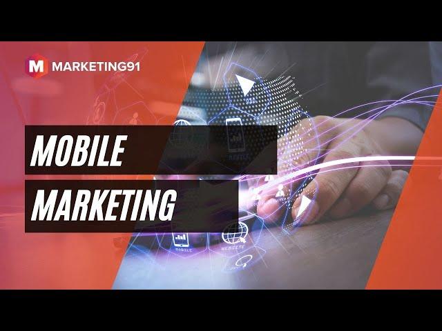 Mobile Marketing - Concept, Strategies, Types of Mobile Marketing and Examples (Marketing Video 98)