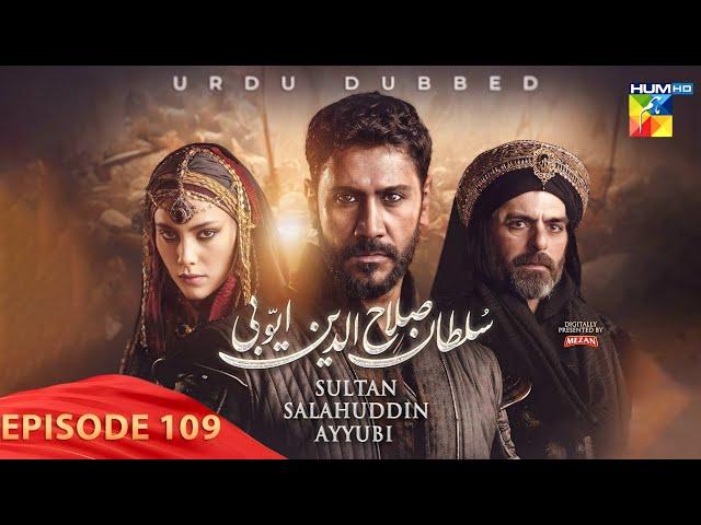 Sultan Salahuddin Ayyubi - Episode 109 [ Urdu Dubbed ] 19 November 2024