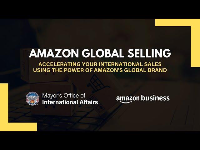 AMAZON GLOBAL SELLING | Your Business Can Be a Global Business