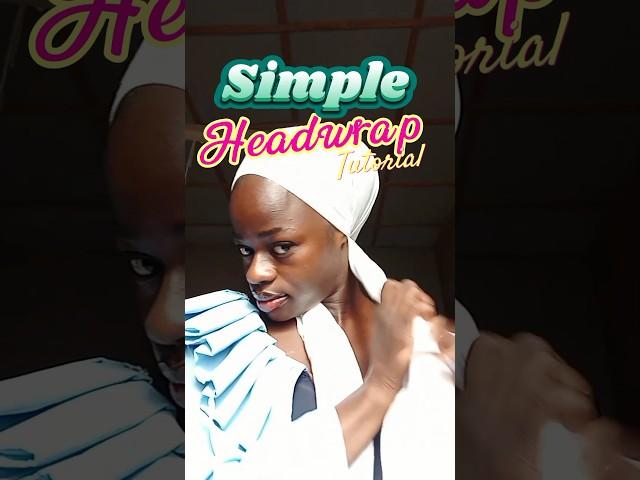 Simple yet beautiful headwrap tutorial #headwrap #shorts #scarf #naturalhair #headwraptutorial