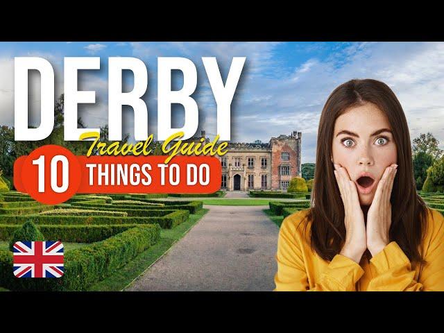 TOP 10 Things to do in Derby, England 2023!