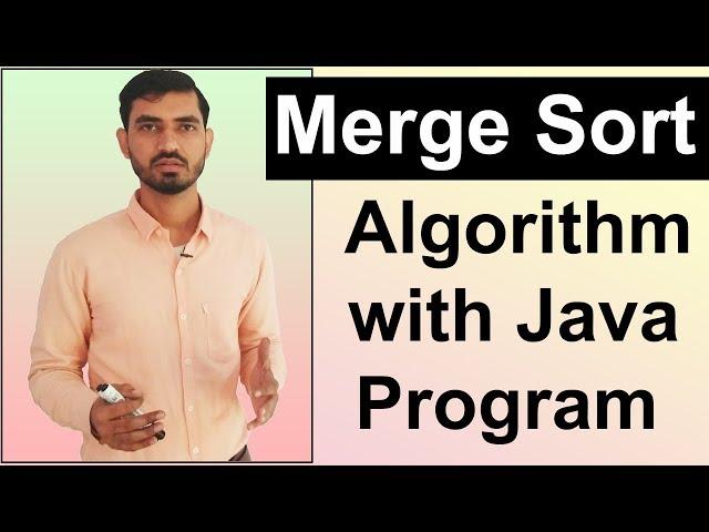 Merge Sort Algorithm With Java Program by Deepak