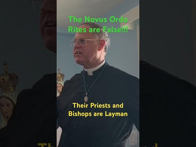 Fr Radecki (CMRI): The New Rites of the Novus Ordo are false! FSSP and ICKSP are layman