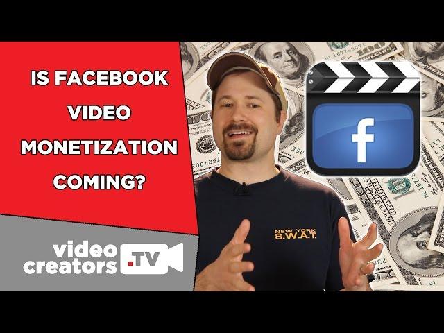 Wait, Facebook Video Monetization might be Coming?