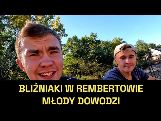 BLIŹNIAKI W  REMBERTOWIE ZASYPKA CZ. 2 MŁODY DOWODZI