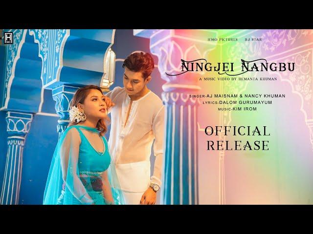 Ningjei Nangbu || Jelish & Belinda || Aj Maisnam & Nancy Khuman || Official Music Video Release 2023