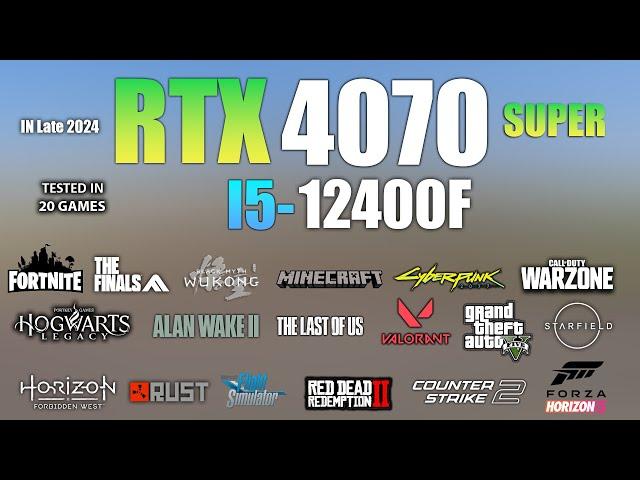 RTX 4070 Super + I5 12400F : Test in 20 Games - RTX 4070 S Gaming