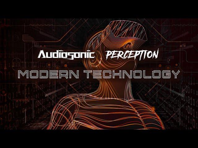 Audiosonic & Perception - Modern Technology (Original Mix)