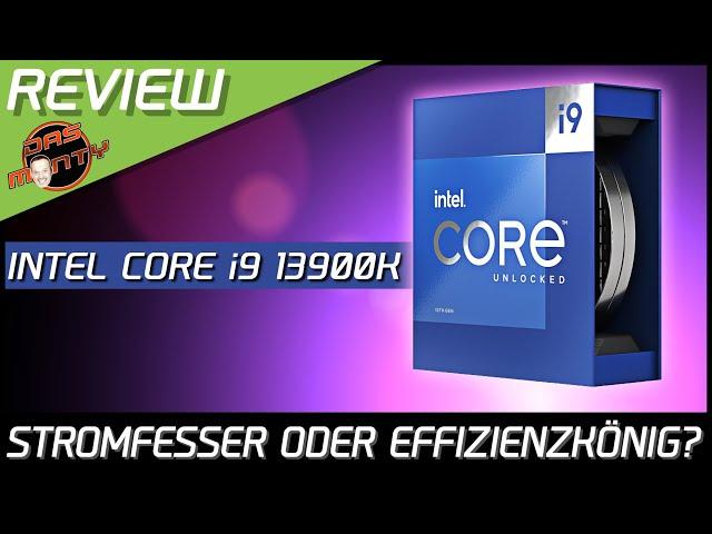 Intel Core i9 13900K - Effizienzwunder oder Stromschleuder? | Test - Review | DasMonty