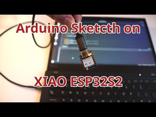 Getting Started with XIAO ESP32S3 in Arduino IDE