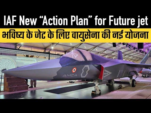 IAF New “Action Plan” for Future jet