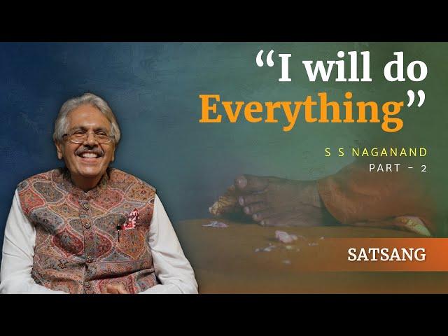 Part 2 | How Love for Him Became the Law of My Life | Sri S S Naganand | Satsang from Prasanthi