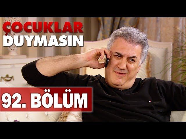 Çocuklar Duymasın 92. Bölüm