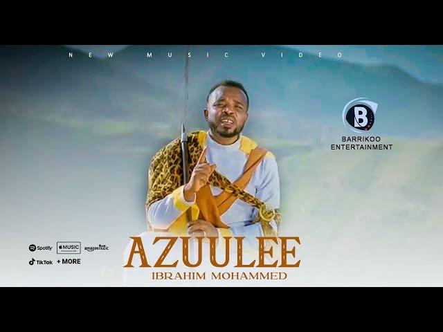 AZUULE Oromo Music by Ibrahim Mohammed