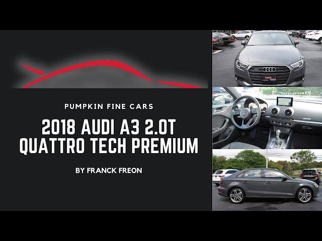 2018 AUDI A3 2 0 T QUATTRO TECH PREMIUM