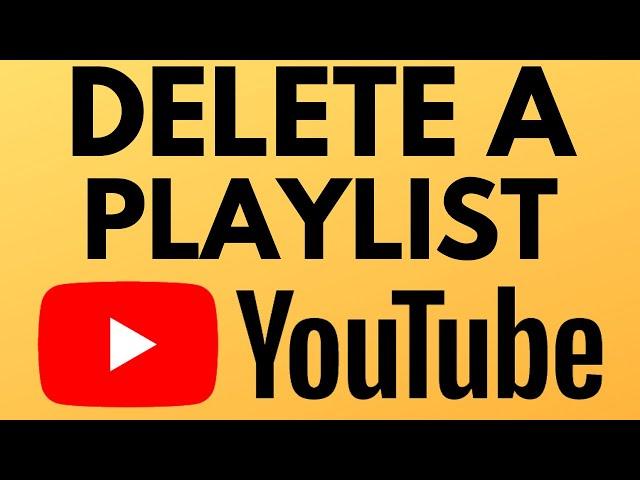 How to Delete Playlist on YouTube - 2023