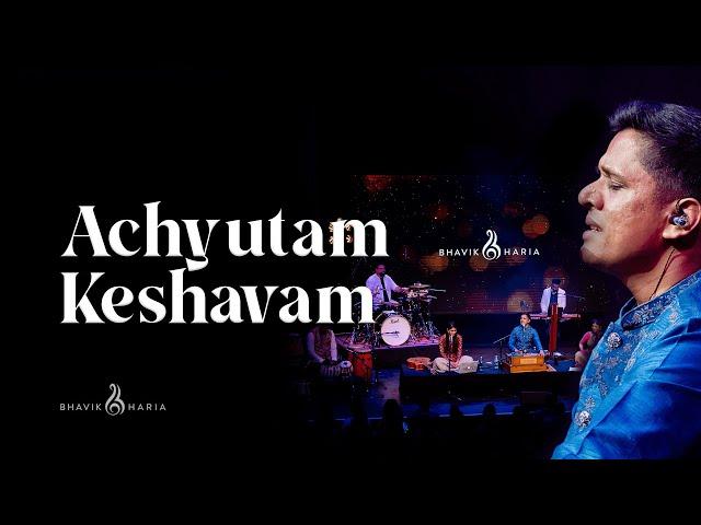 अच्युतम केशवम | Achyutam Keshavam | Popular Krishna Bhajan by Bhavik Haria