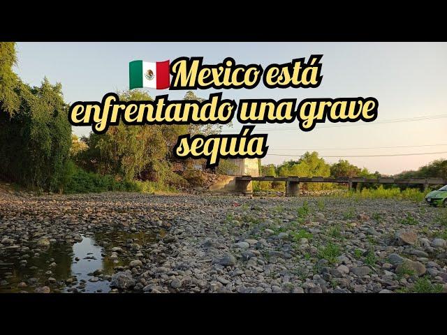 México enfrenta una grave sequía ️ el 75% del territorio Mexicano tiene escasez de agua 